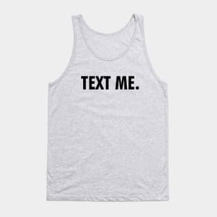 Text me Tank Top